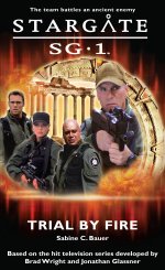 Cover: STARGATE SG-1: Trial by Fire