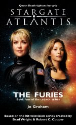 Cover: STARGATE ATLANTIS: The Furies (Book 4 in The Legacy series)